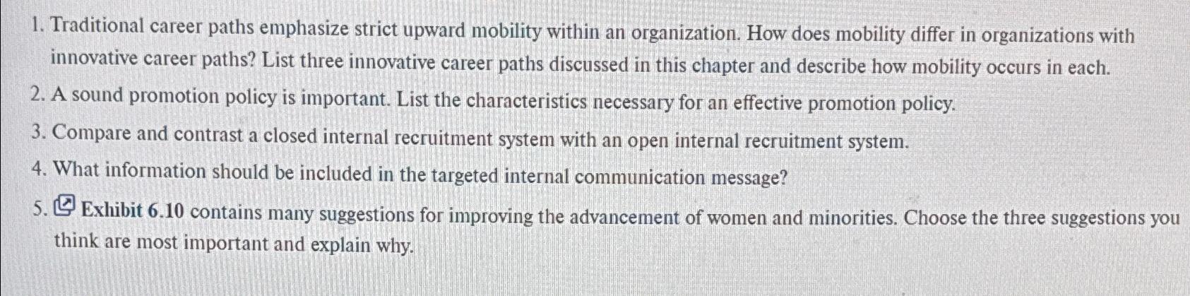  Traditional career paths emphasize strict upward mobility within an organization. How