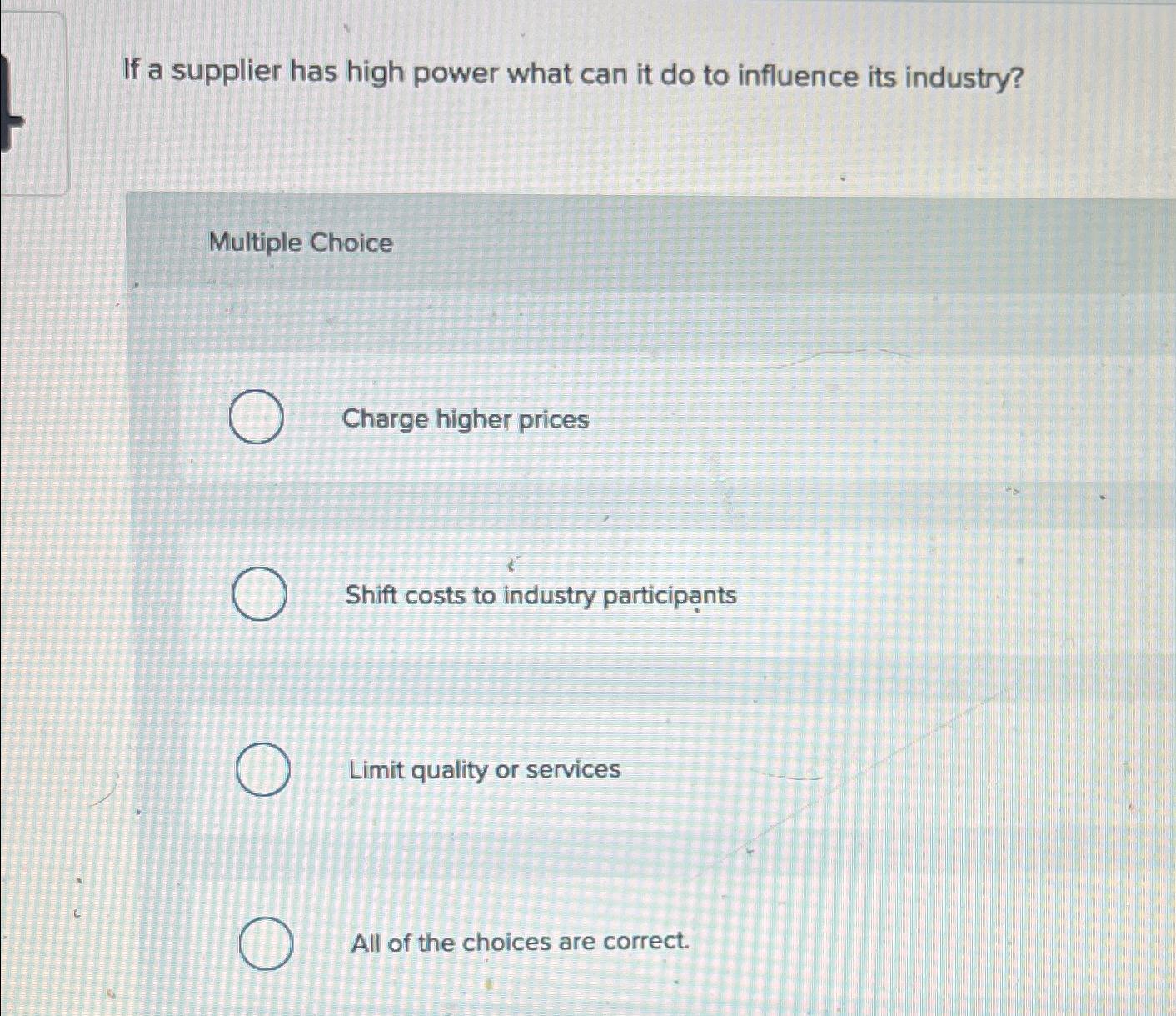  If a supplier has high power what can it do to