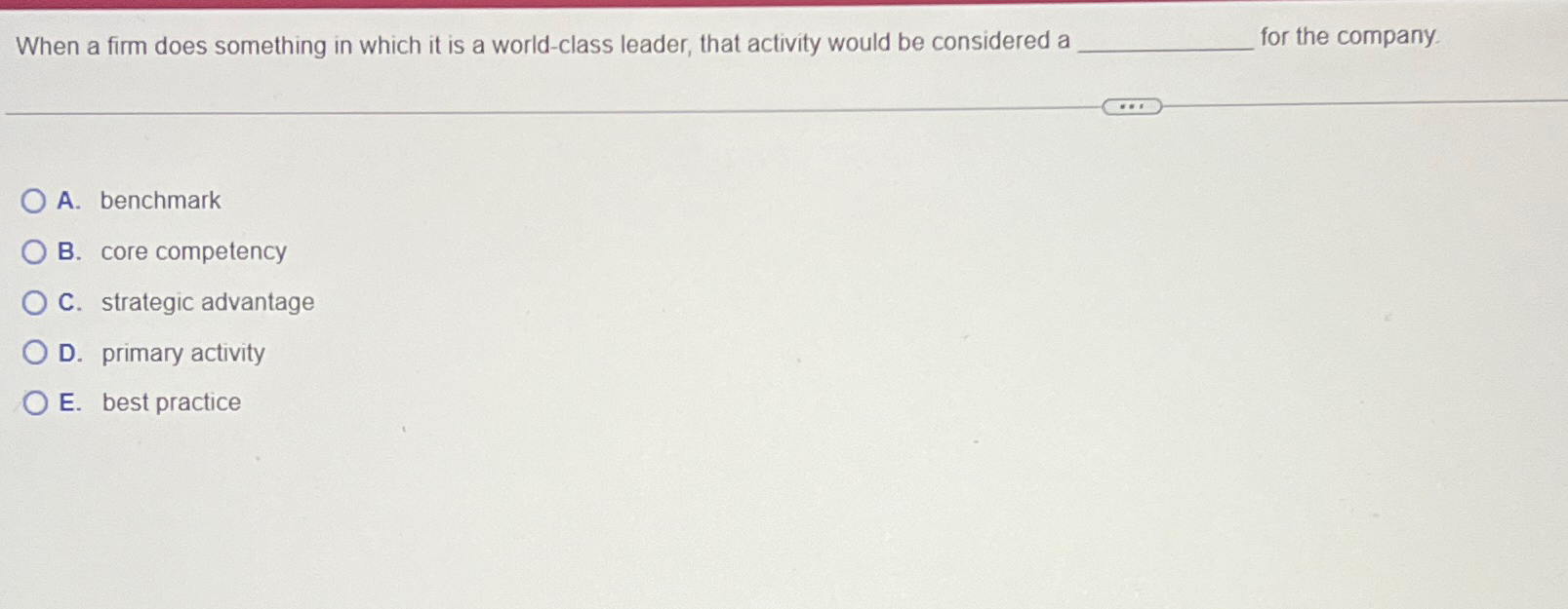  When a firm does something in which it is a world-class