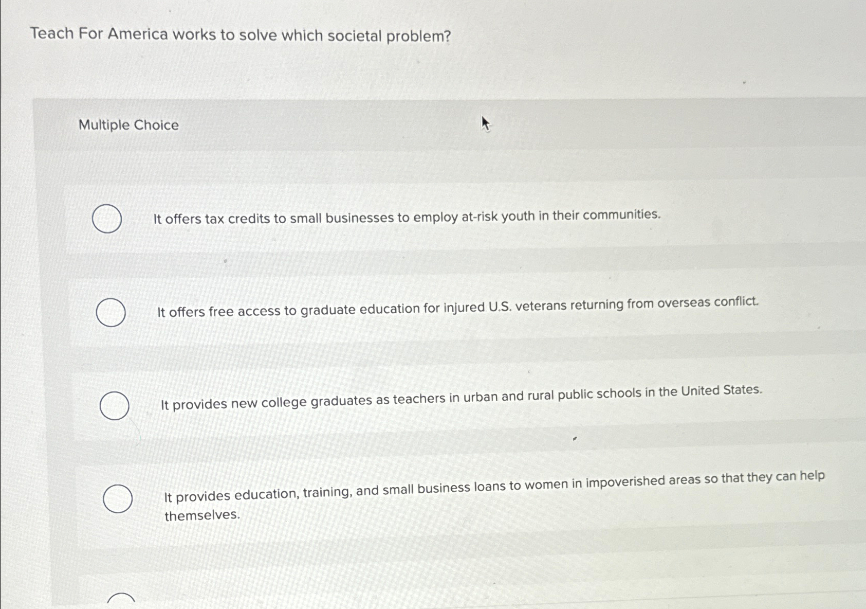  Teach For America works to solve which societal problem? Multiple Choice
