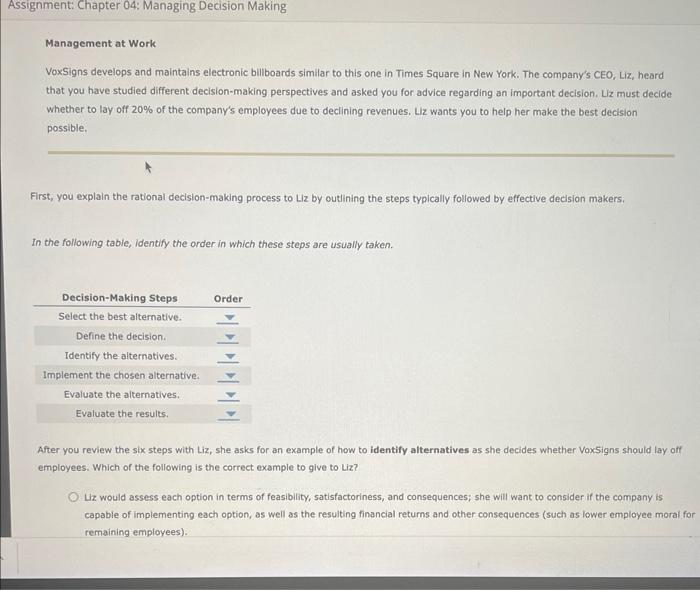 please help with this Management at Work VoxSigns develops and maintains electronic