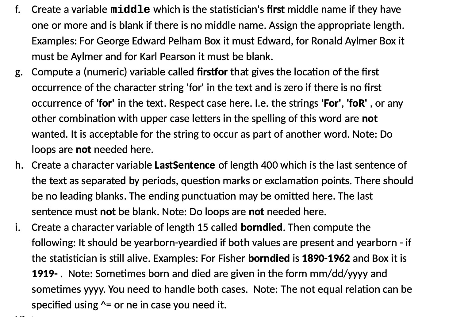  Create a variable middle which is the statistician's rst middle name