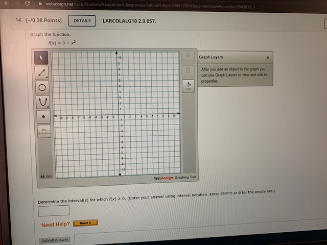 Graph the function Determine the interval(s) for whichf(x)?0. (Enter your answer using
