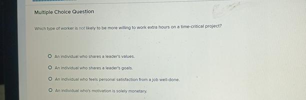  Multiple Choice Question Which type of worker is not likely to