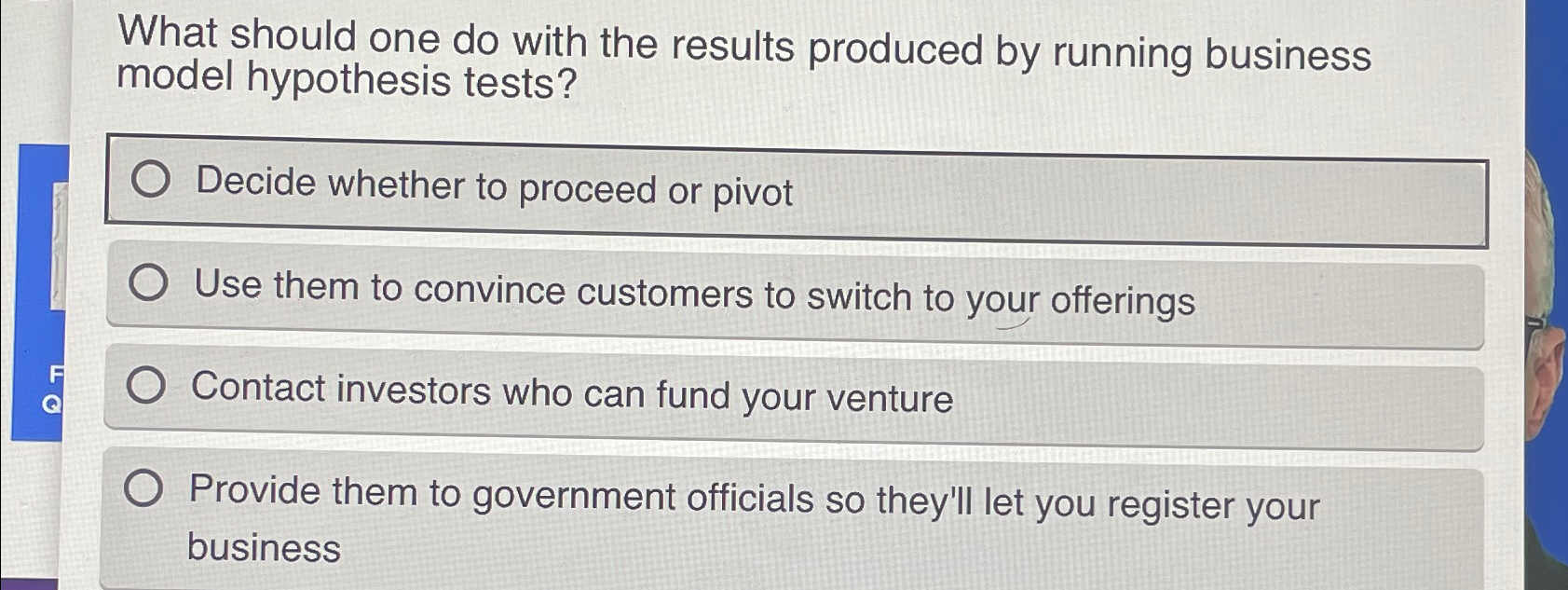  What should one do with the results produced by running business