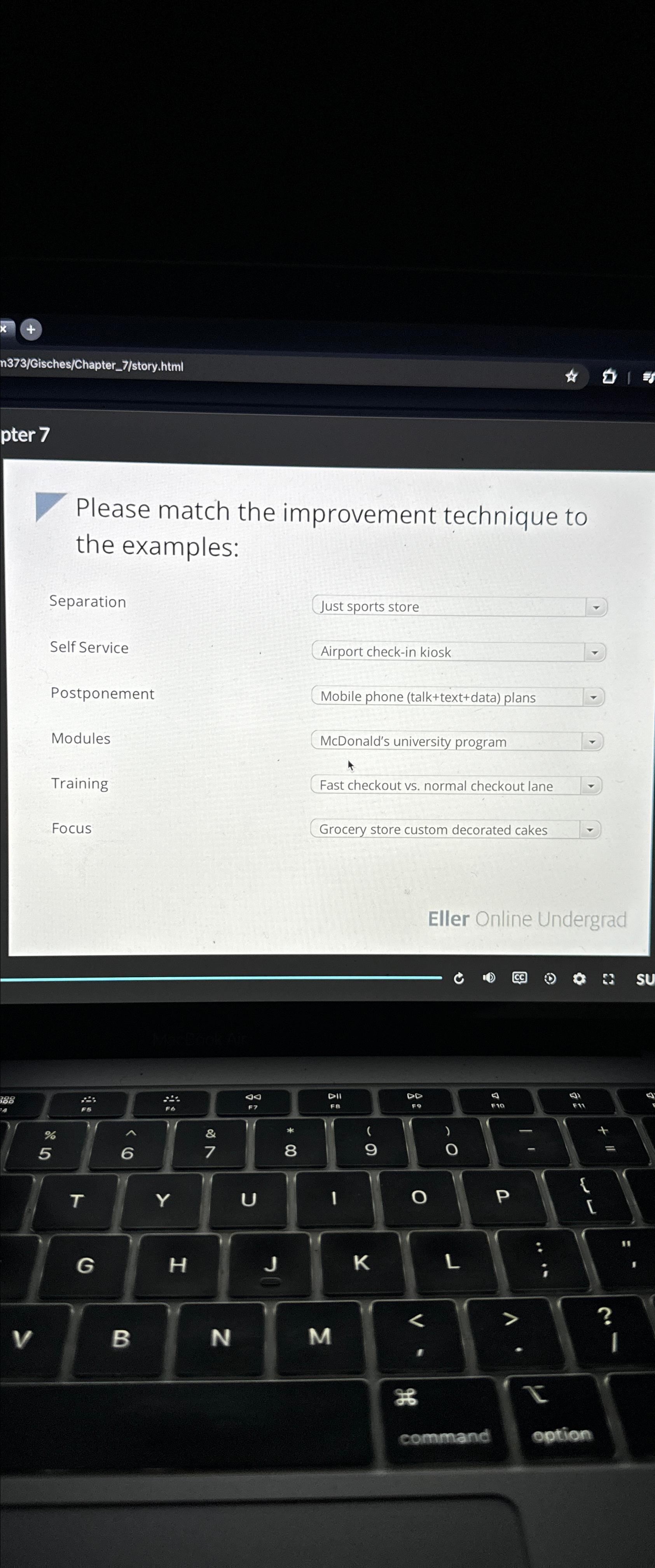  pter 7 Please match the improvement technique to the examples: Separation