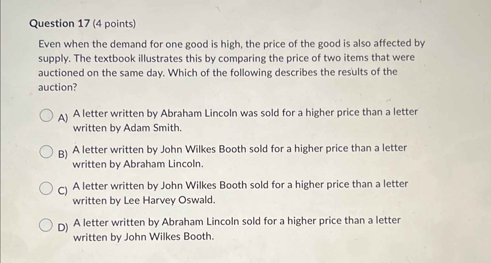  Question 17(4 points) Even when the demand for one good is