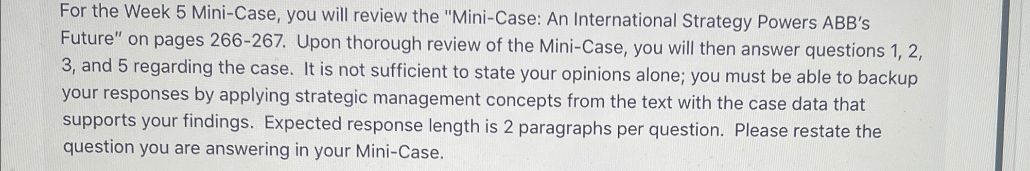  For the Week 5 Mini-Case, you will review the "Mini-Case: An