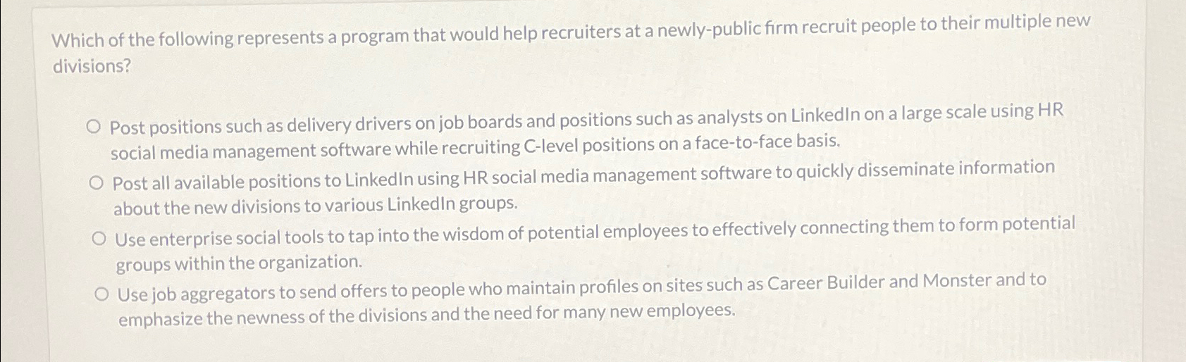  Which of the following represents a program that would help recruiters