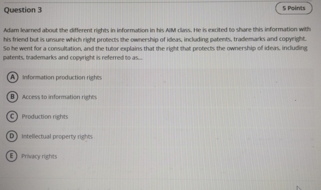  Question 3 Adam learned about the different rights in information in