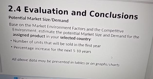  2.4 Evaluation and Conclusions Potential Market Size/Demand Base on the Market