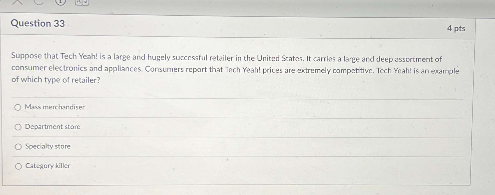  Question 33 4 pts Suppose that Tech Yeah! is a large