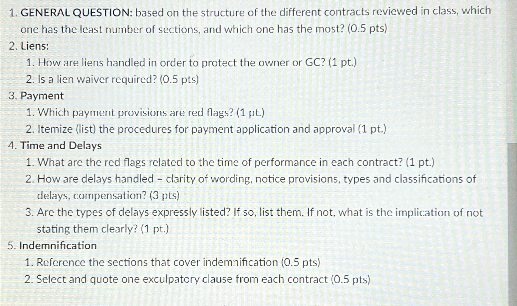  GENERAL QUESTION: based on the structure of the different contracts reviewed
