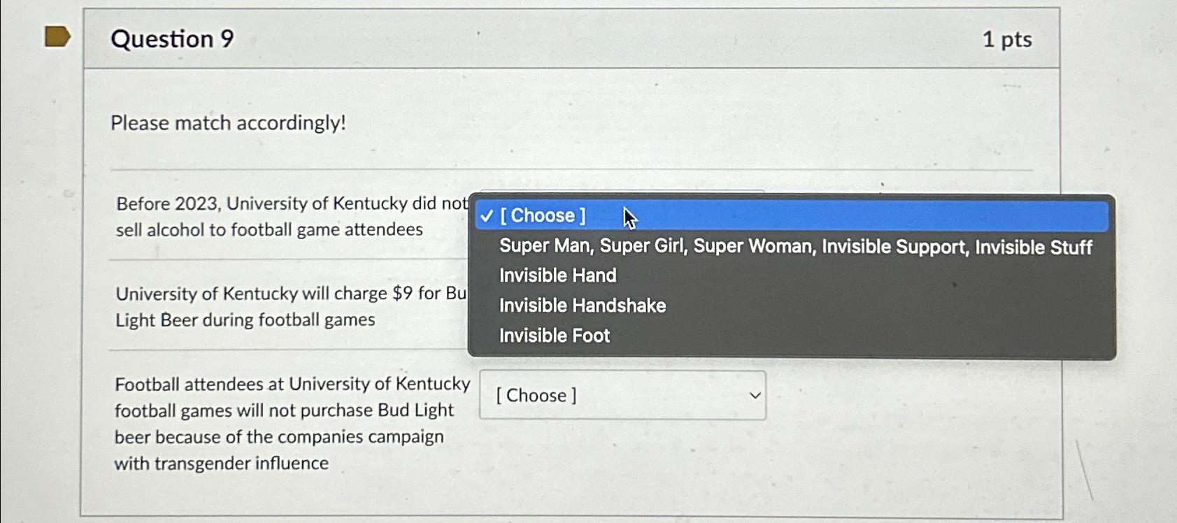  Question 9 1 pts Please match accordingly! Before 2023, University of