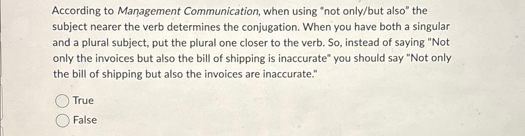  According to Management Communication, when using "not only/but also" the subject