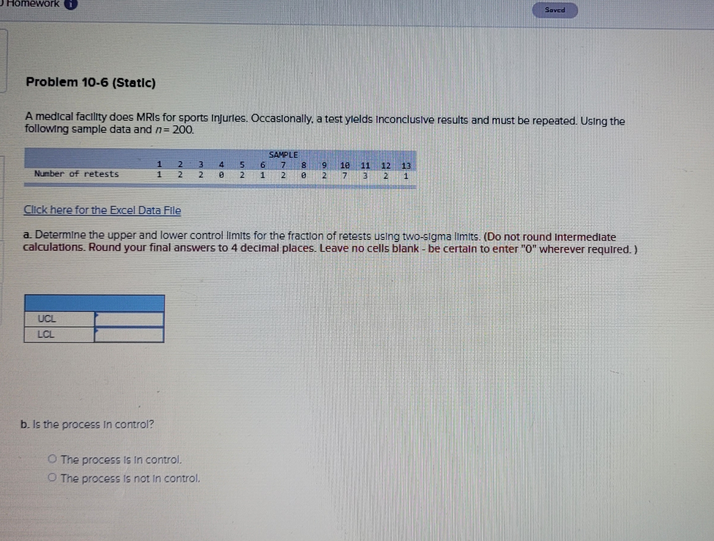  Saved Problem 10-6(Static) A medical facility does MRIs for sports injurles.