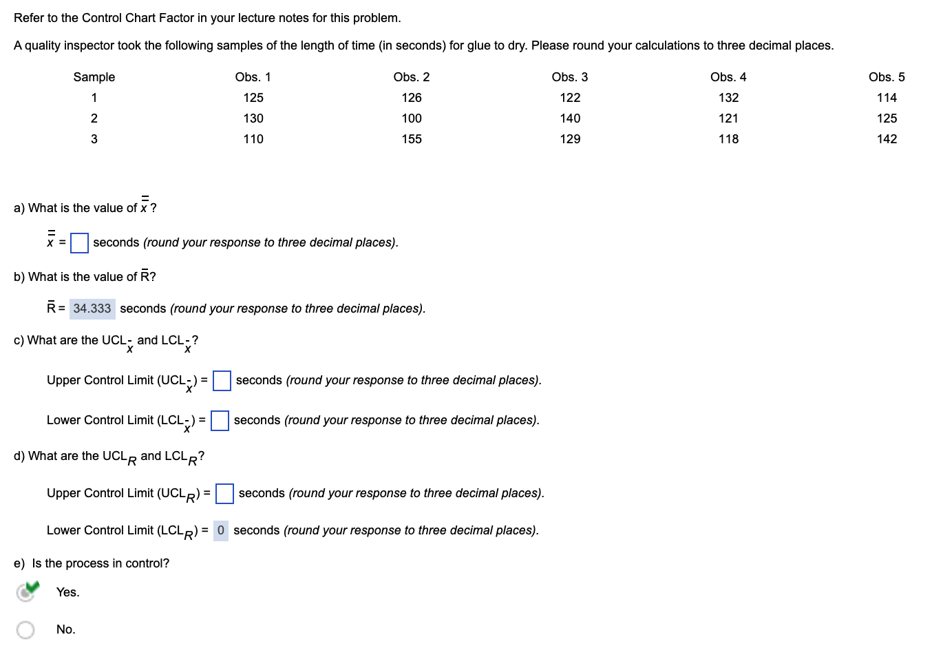 Refer to the Control Chart Factor in your lecture notes for