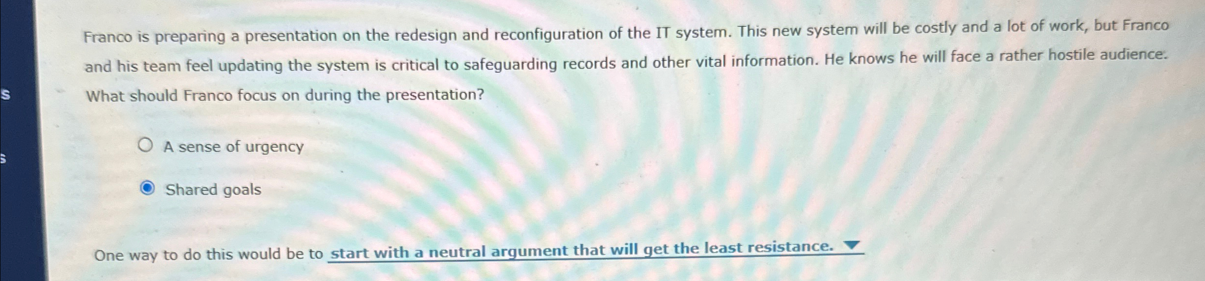  Franco is preparing a presentation on the redesign and reconfiguration of