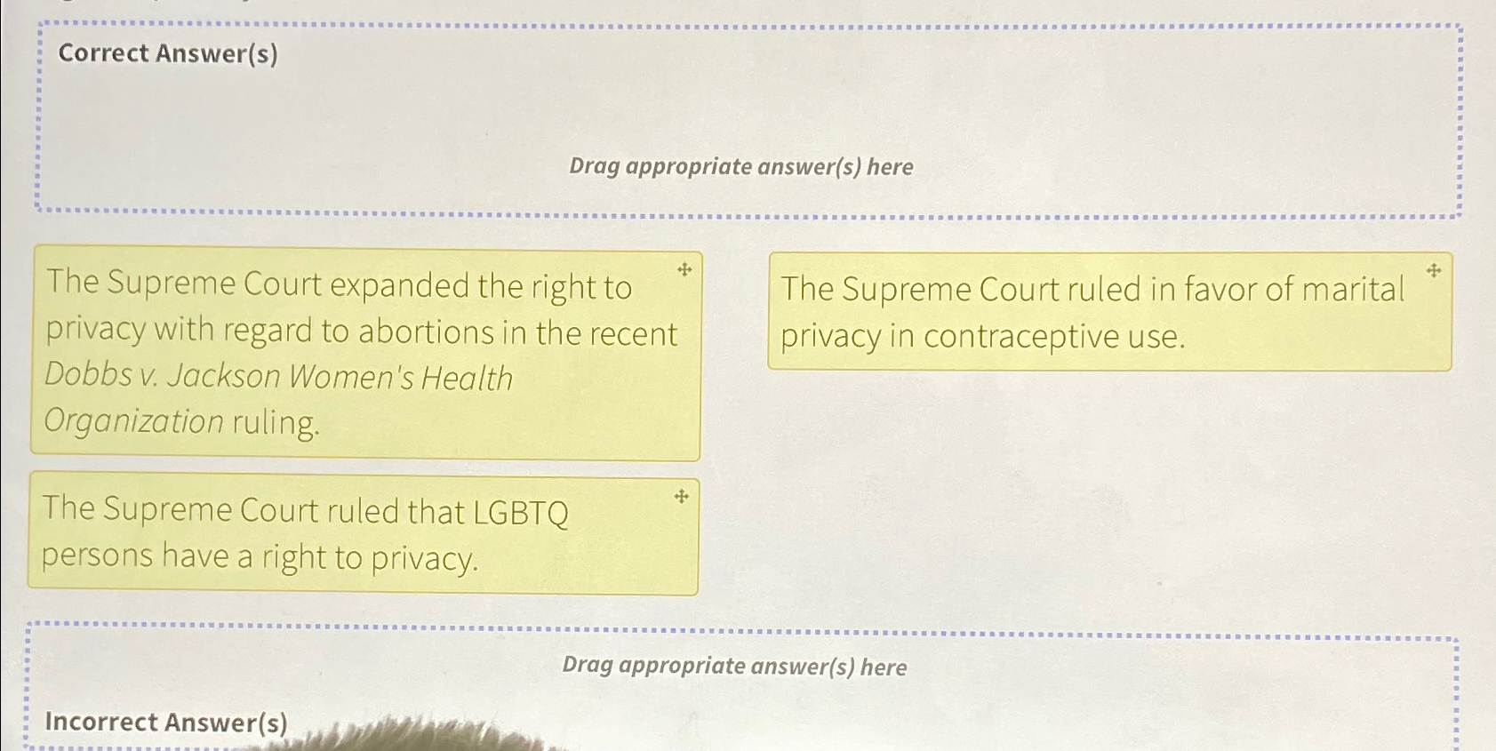 Correct Answer(s) Drag appropriate answer(s) here The Supreme Court expanded the