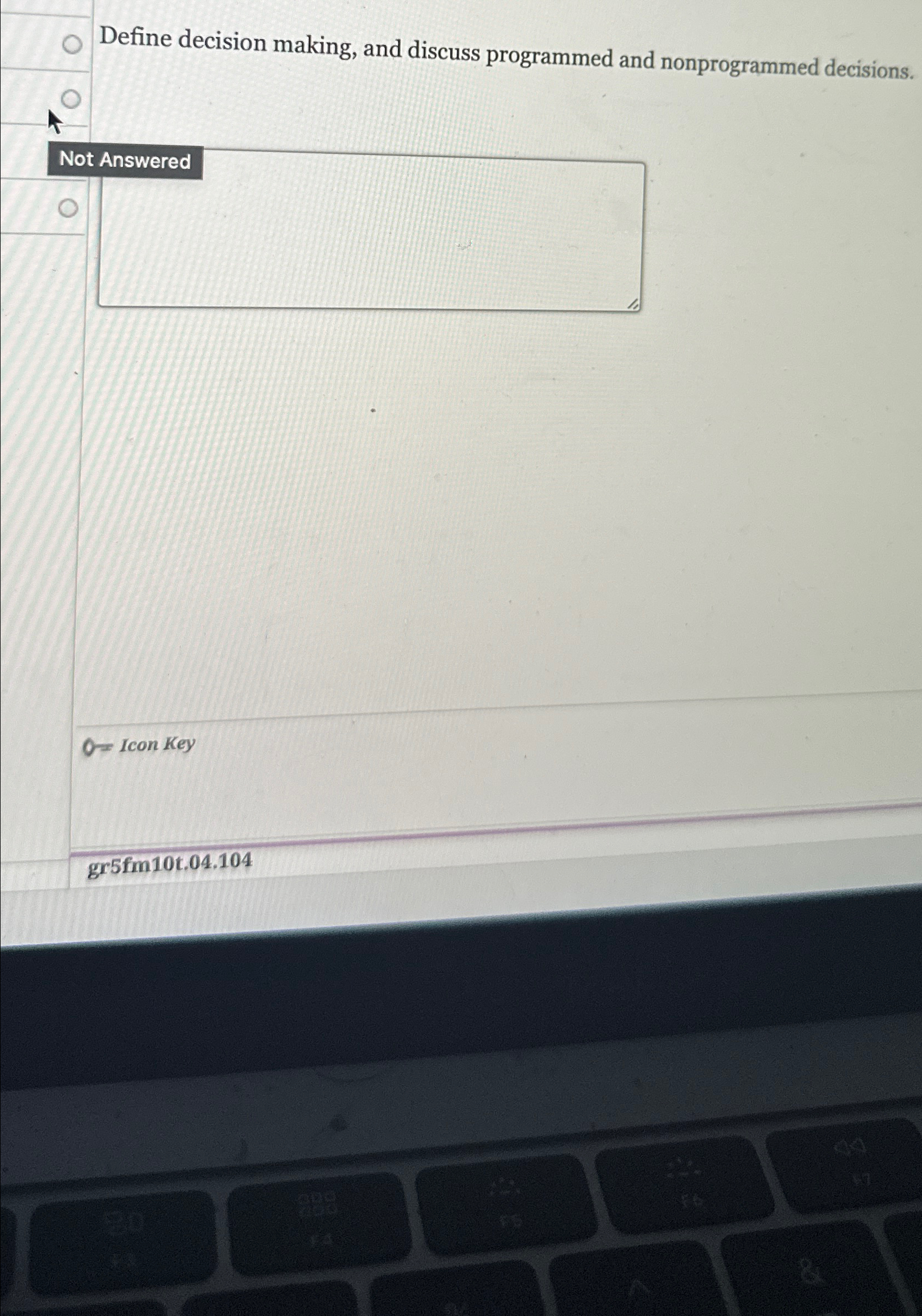  Define decision making, and discuss programmed and nonprogrammed decisions. Not Answered