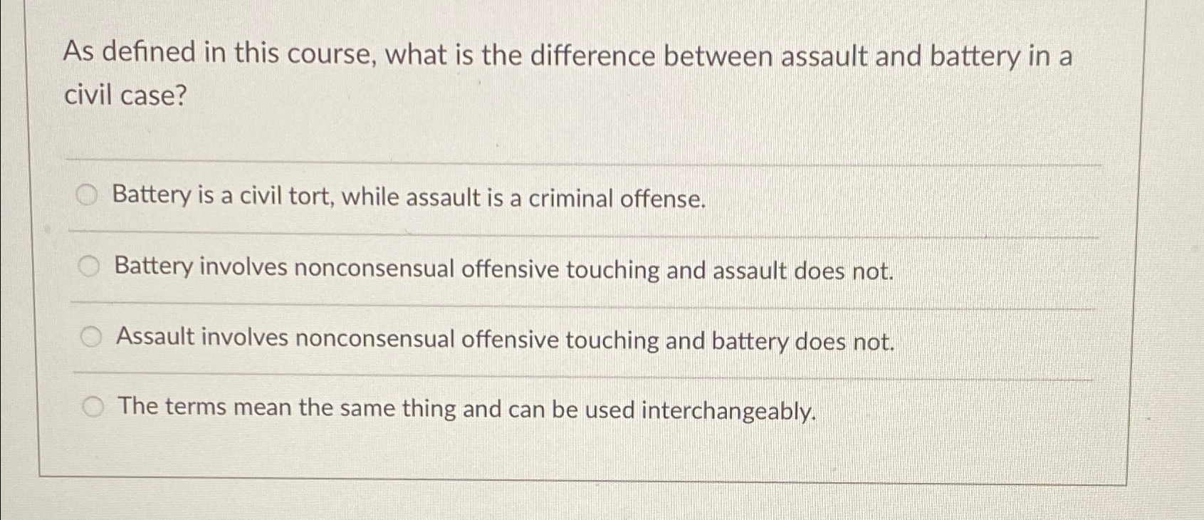  As defined in this course, what is the difference between assault