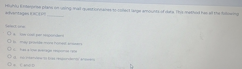  Hluhlu Enterprise plans on using mail questionnaires to collect large amounts
