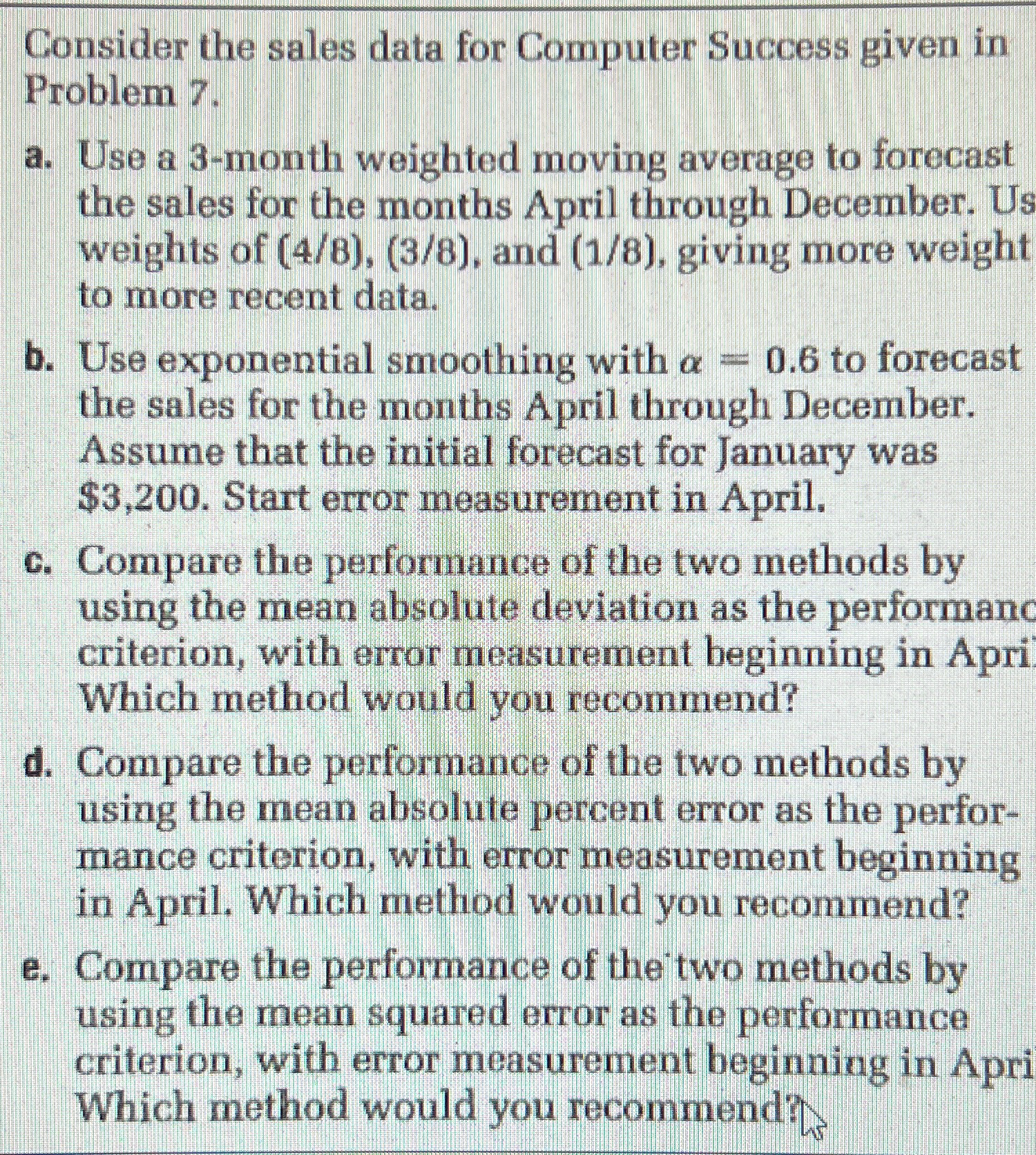  Consider the sales data for Computer Success given in Problem 7.