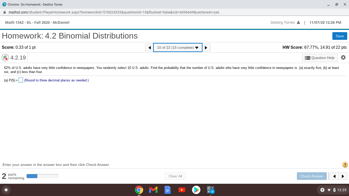 please help me Chrome - Do Homework - Destiny Torres X mathxl.com/Student/PlayerHomework.aspx?homeworkld=570024353&questionld=10&flushed=false&cld=6096669&centerwin=yes