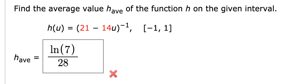  Find the average value have of the function h on the