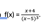 4.What steps should be taken to analyse the functionf(x) = .Do not