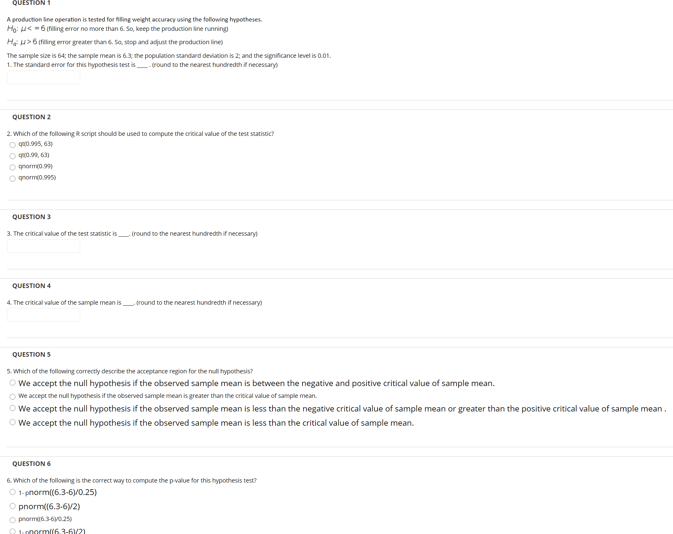 explanations. QUESTION 7 7. Which of the following statement is correct about