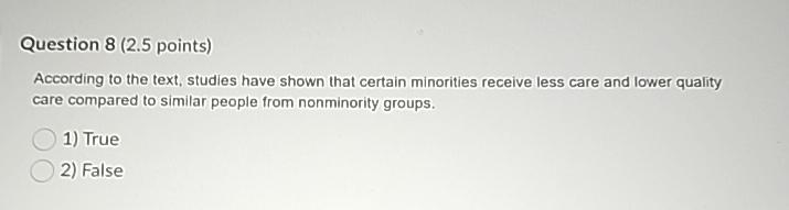  Question 8(2.5 points) According to the text, studies have shown that