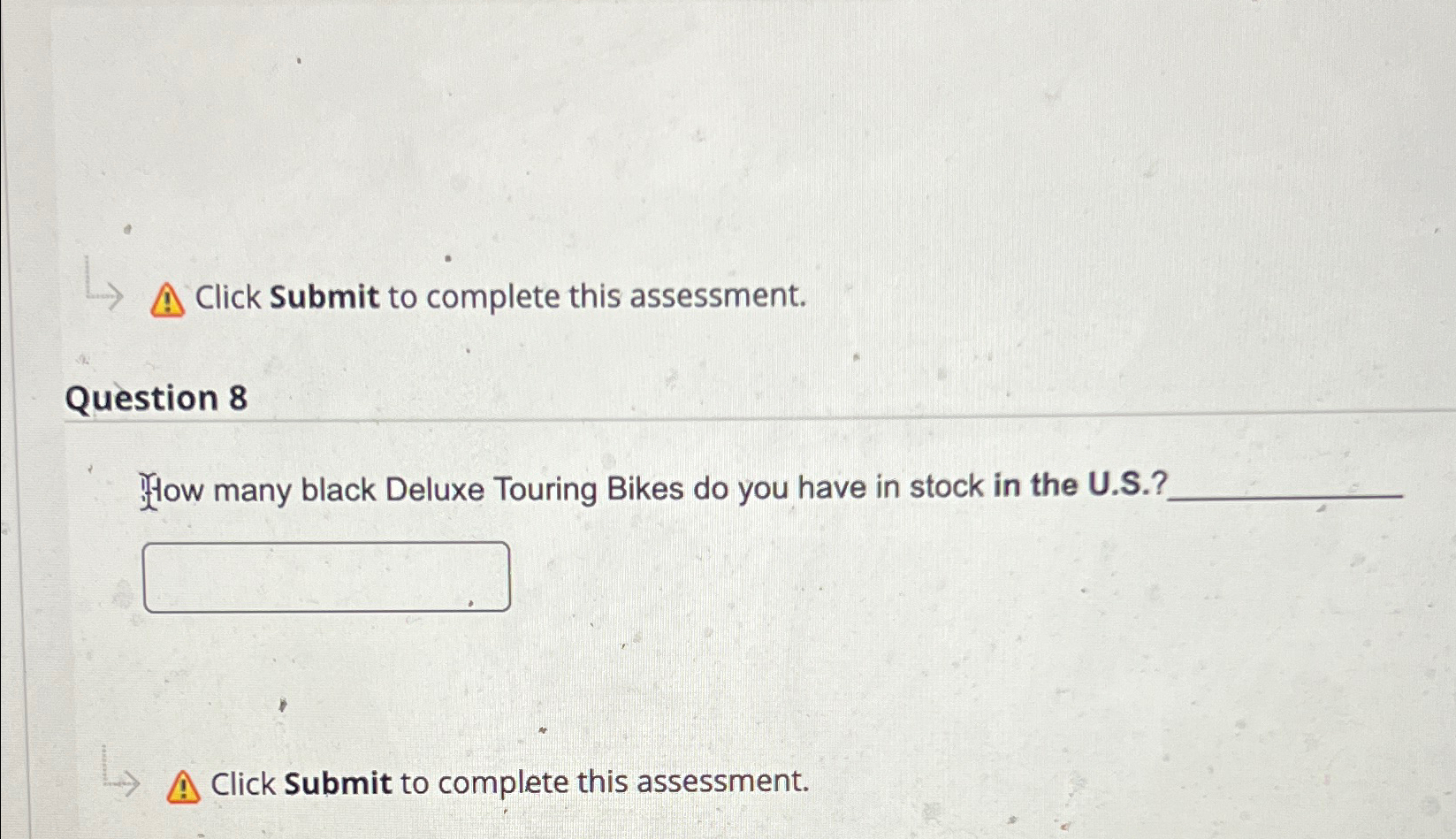  Click Submit to complete this assessment. Question 8 How many black