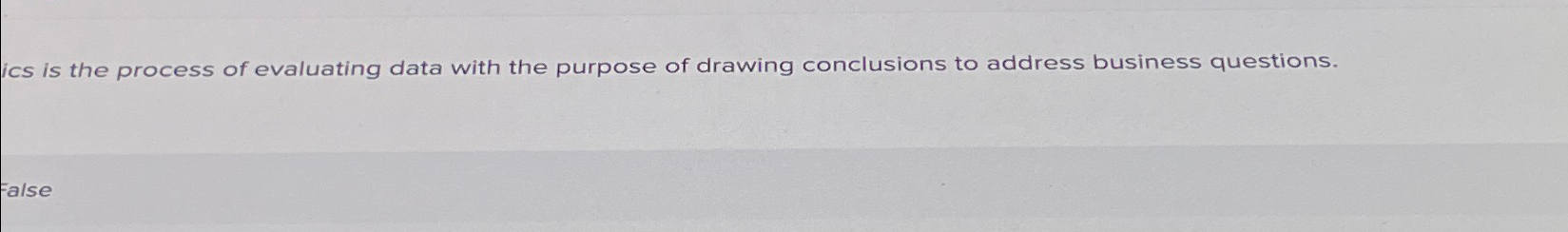  ics is the process of evaluating data with the purpose of