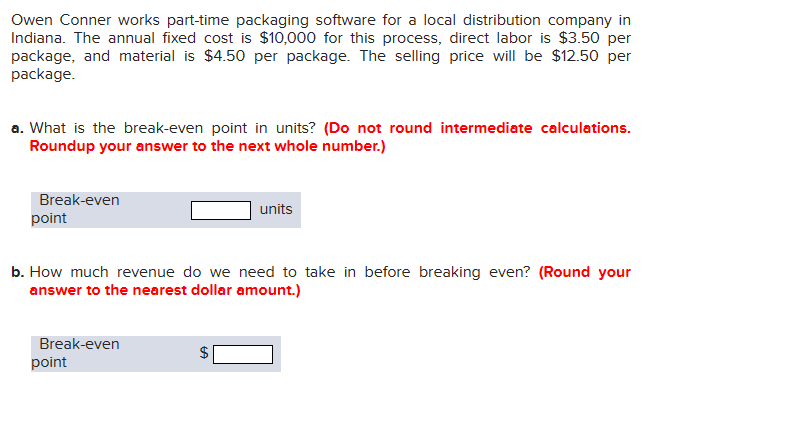 Owen Conner works part-time packaging software for a local distribution company