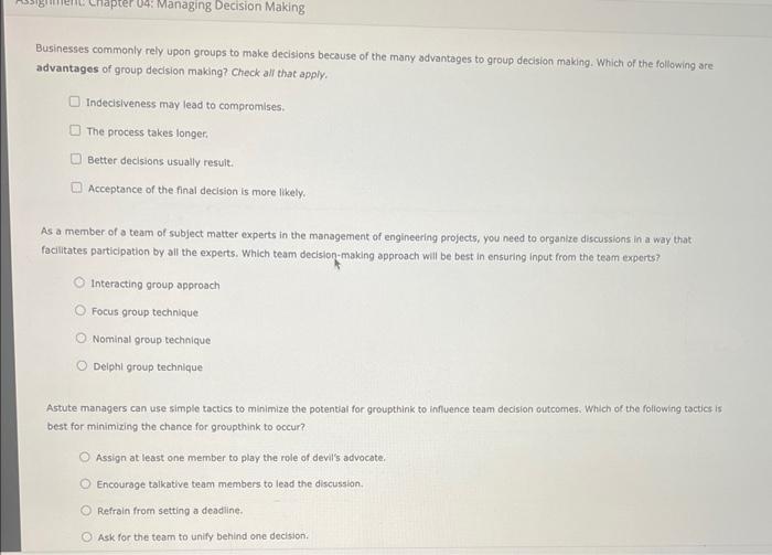 please help with this Businesses commonly rely upon groups to make decisions