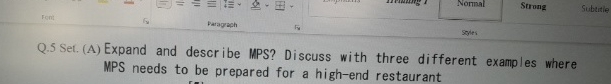  Q.5 Set. (A) Expand and describe MPS? Discuss with three different