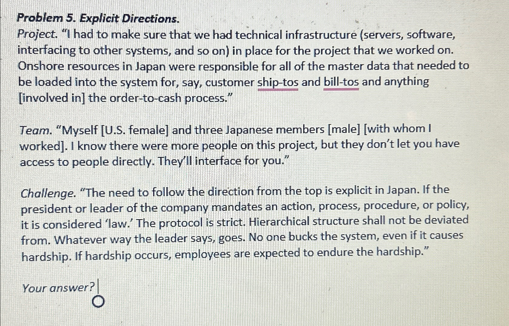  Problem 5. Explicit Directions. Project. "I had to make sure that