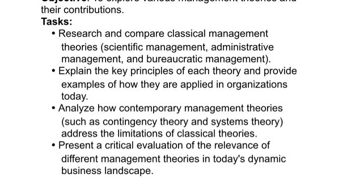  their contributions. Tasks: - Research and compare classical management theories (scientific