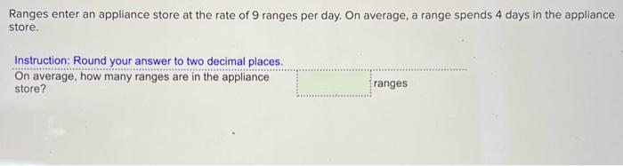 show solution to this problem with answer Ranges enter an appliance store