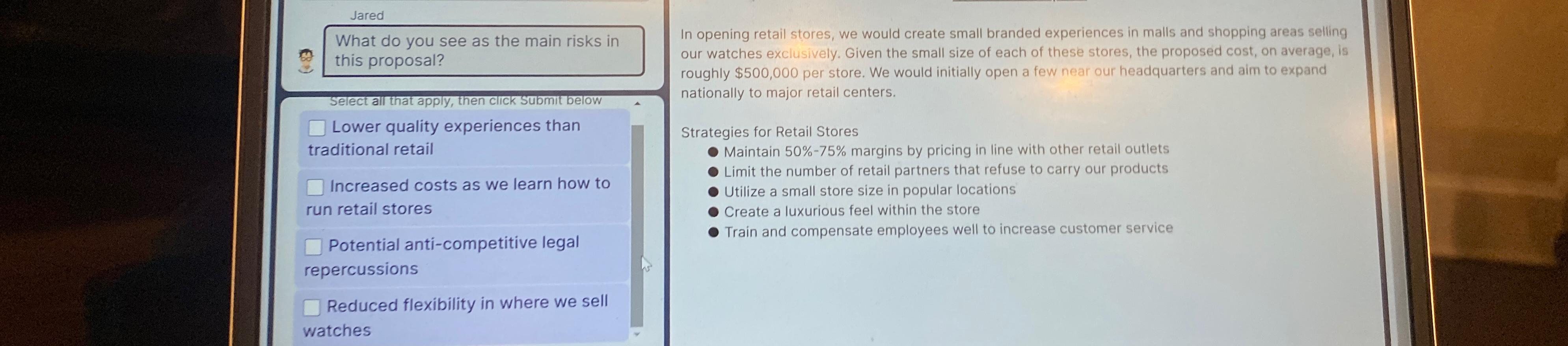  Jared What do you see as the main risks in this