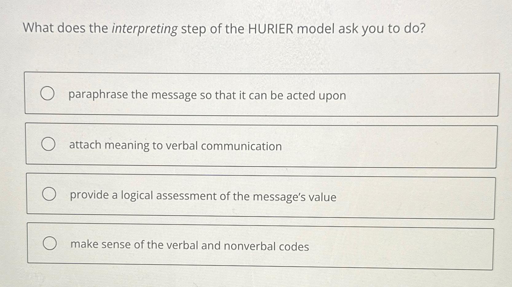  What does the interpreting step of the HURIER model ask you