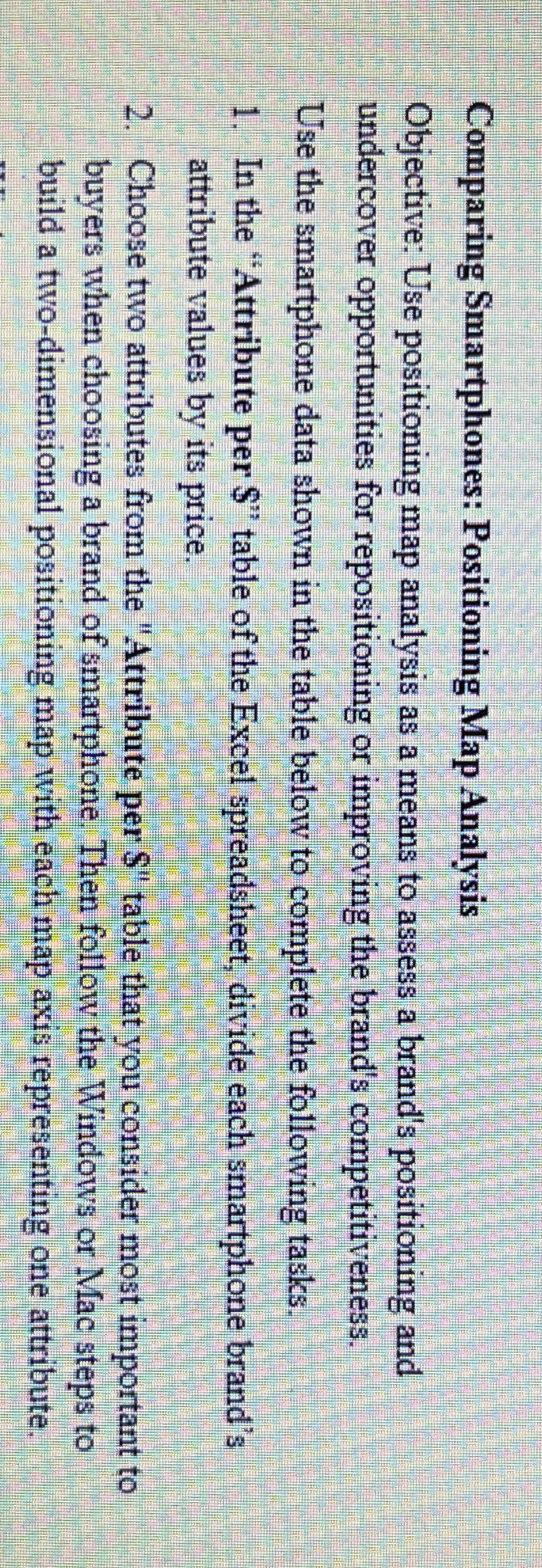  Comparing Smartphones: Positioning Map Analysis Objective: Use positioning map analysis as