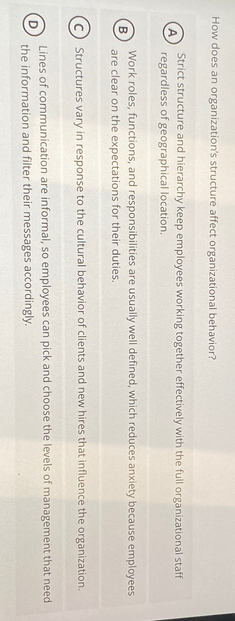  How does an organization's structure affect organizational behavior? Strict structure and