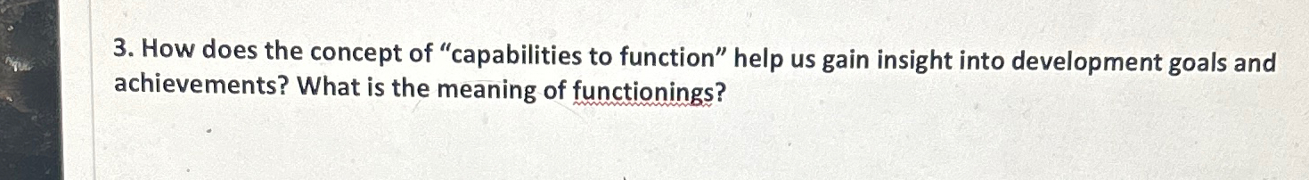  How does the concept of "capabilities to function" help us gain