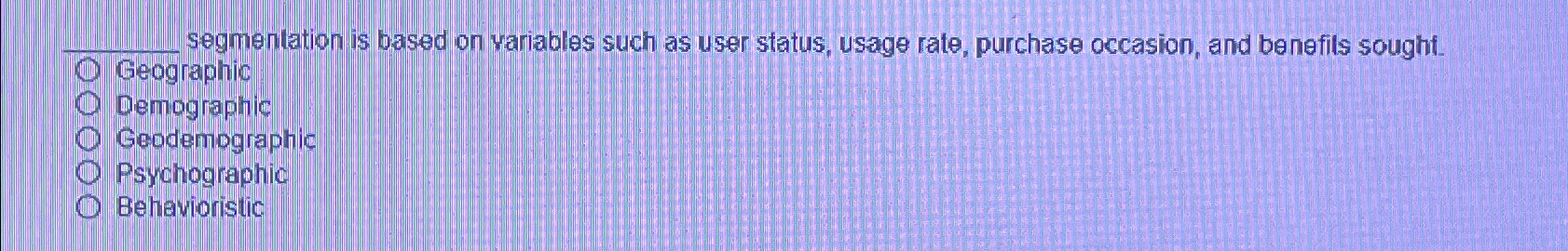  segmenlation is based on variables such as user status, usage rate,