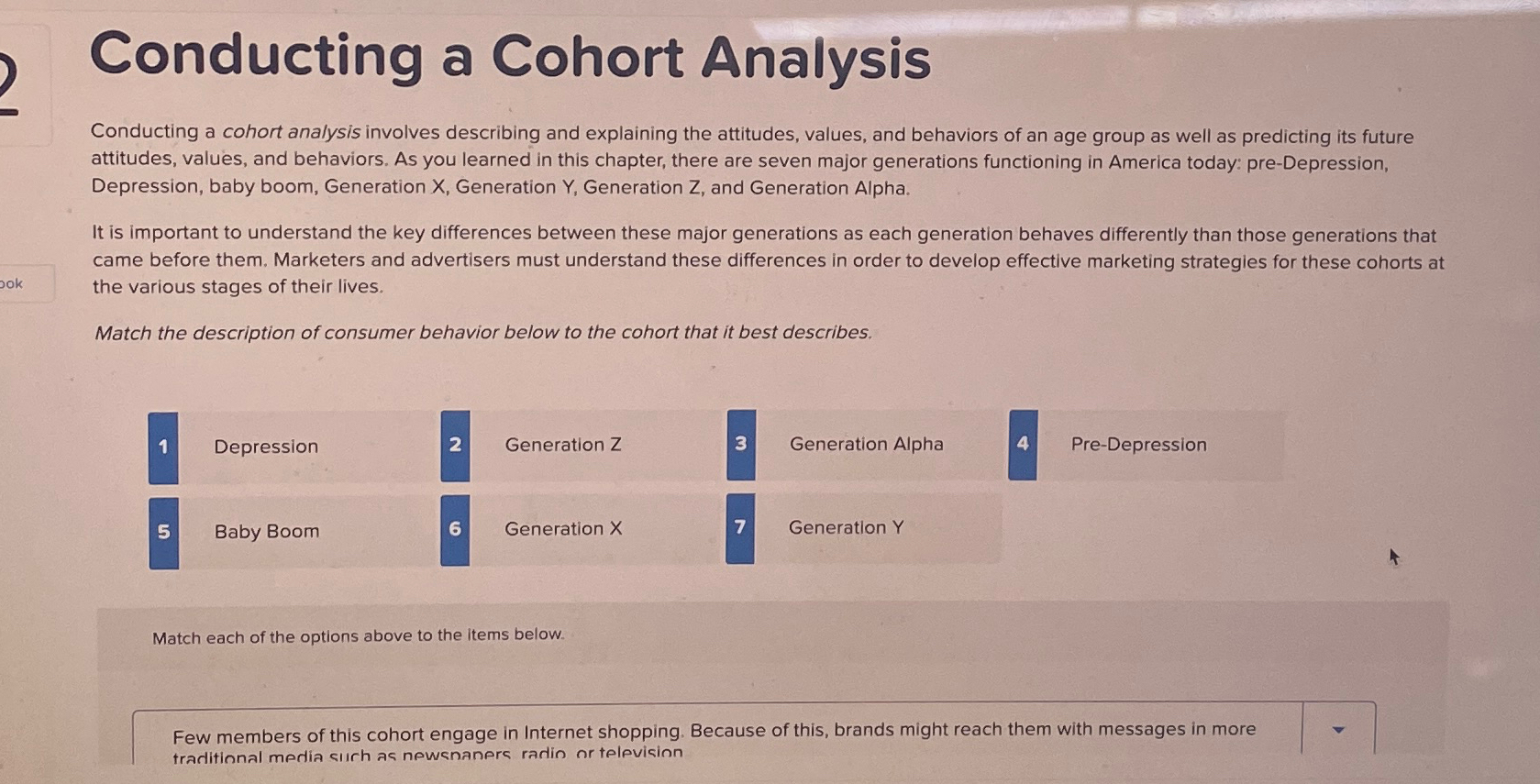  Conducting a Cohort Analysis Conducting a cohort analysis involves describing and