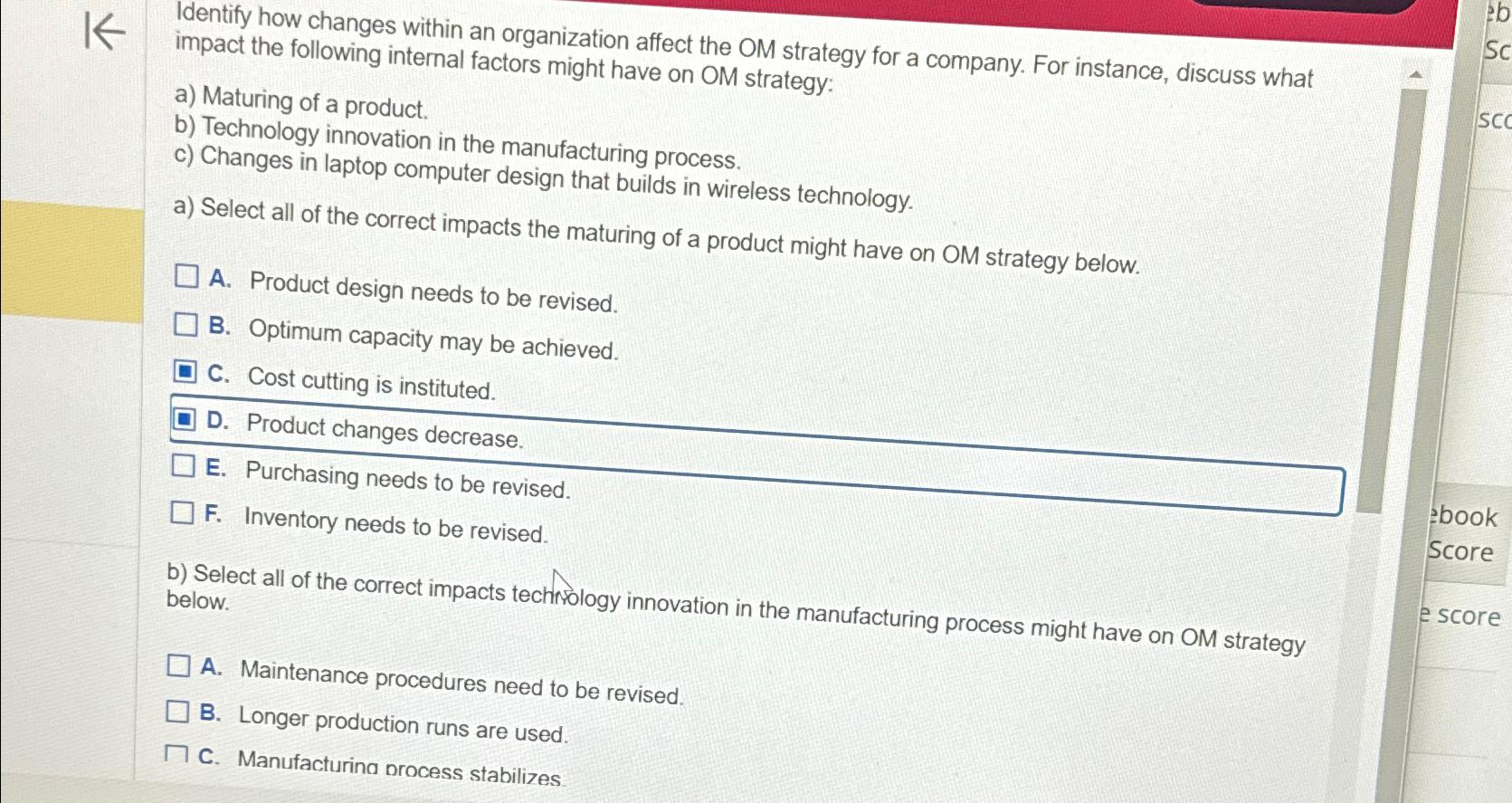  Identify how changes within an organization affect the OM strategy for