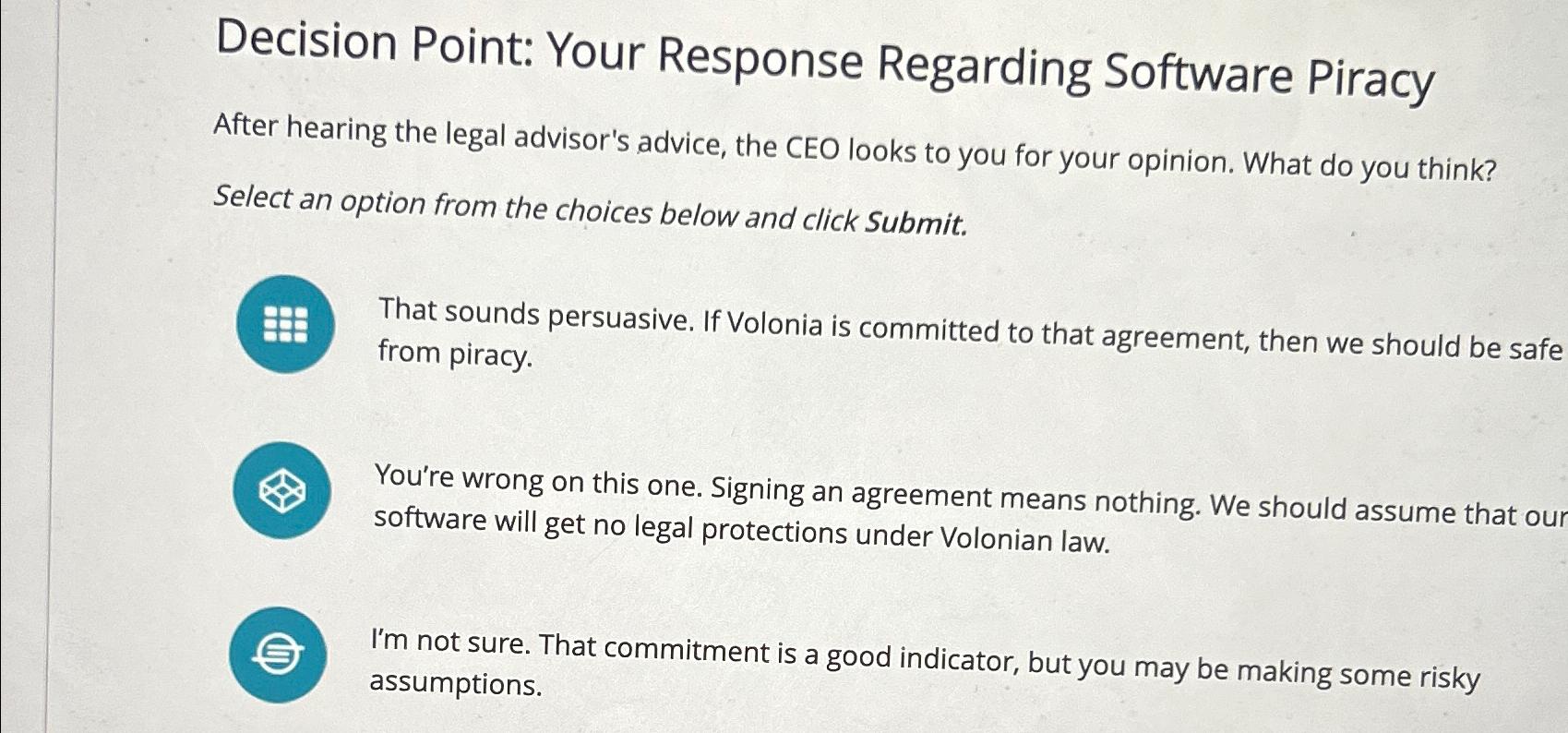  Decision Point: Your Response Regarding Software Piracy After hearing the legal