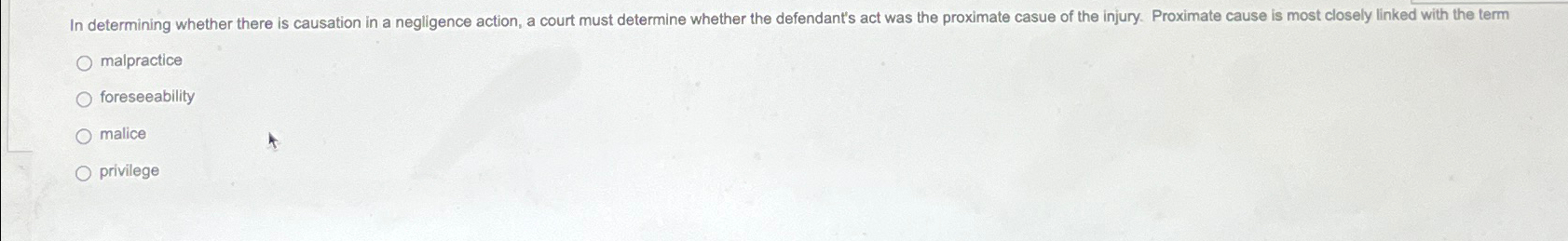  malpractice foreseeability malice privilege 